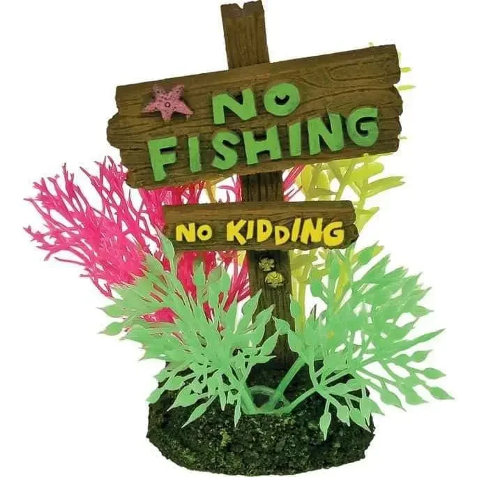 Exotic Environments No Fishing No Kidding Sign